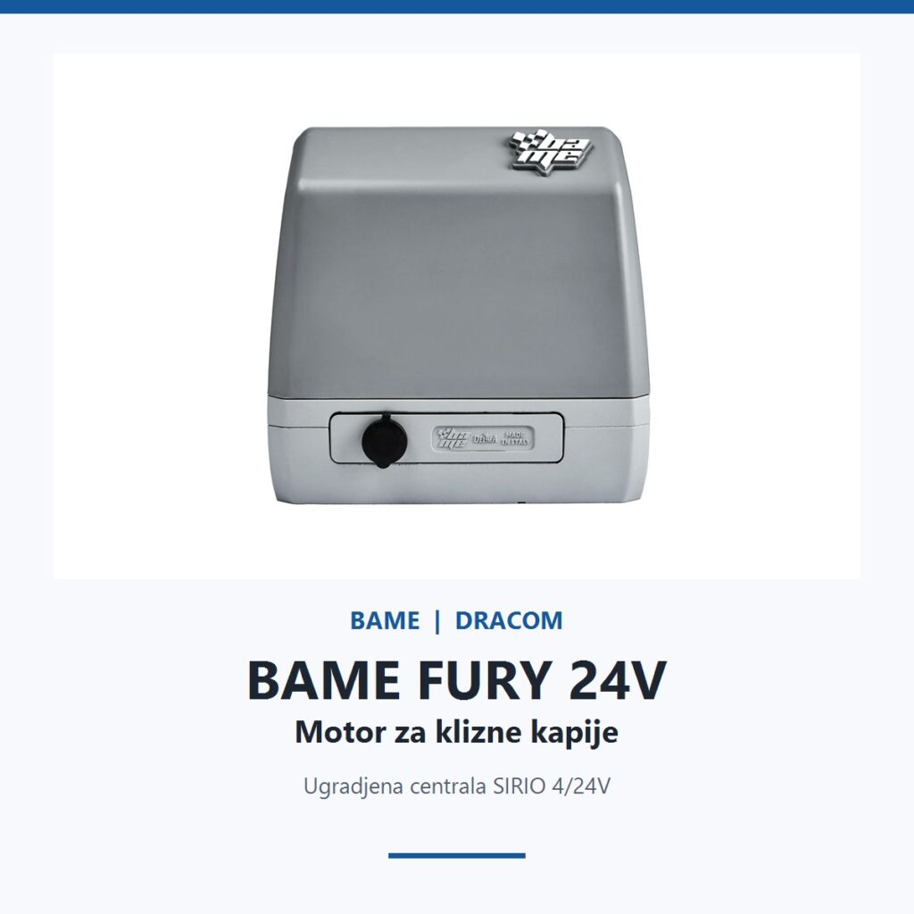 BAME FURY 24V motor za kliznu kapiju do 500 kg