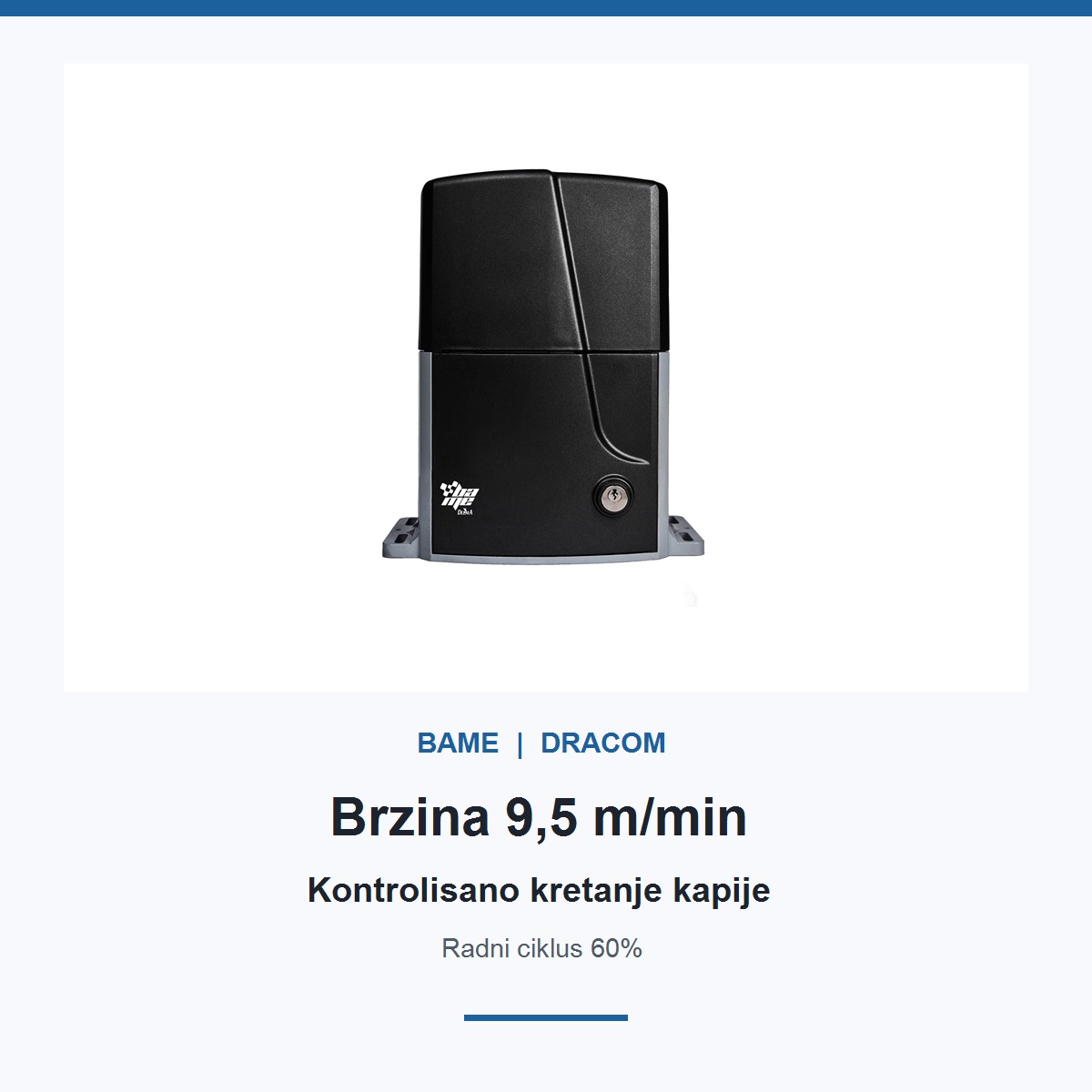 BAME ROY 2500 brzina otvaranja 9,5 m min