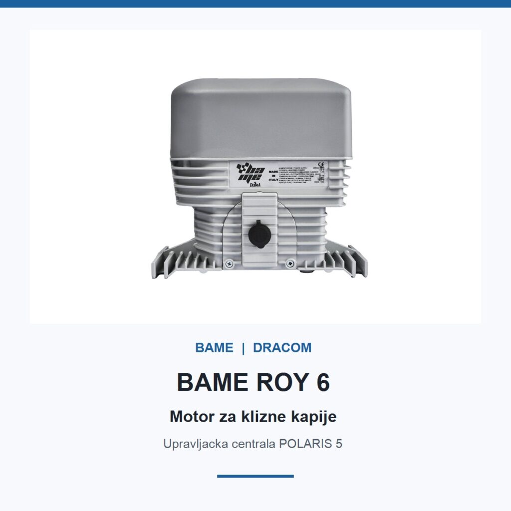 BAME ROY 6 motor za kliznu kapiju