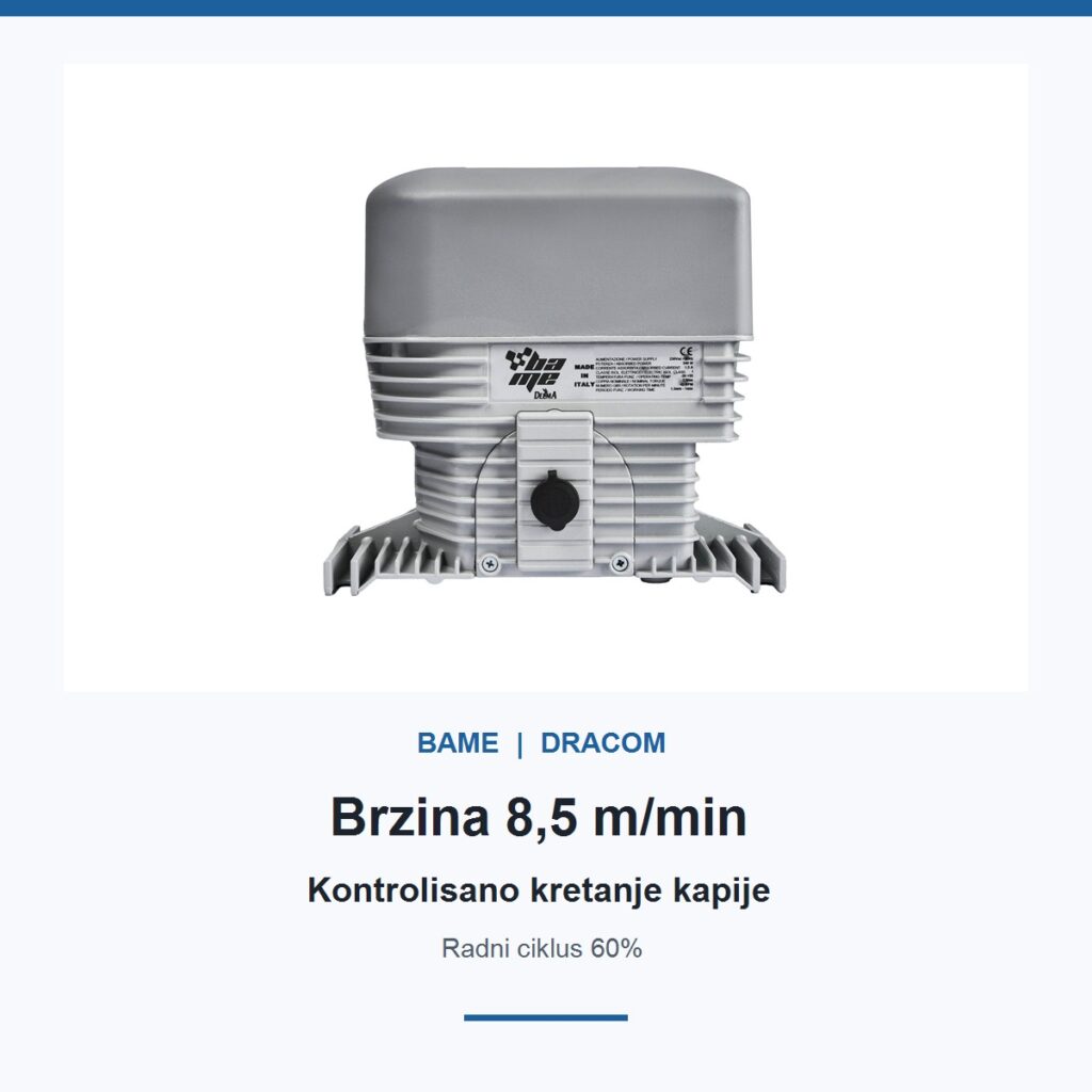 BAME ROY 9 brzina otvaranja 8,5 m min